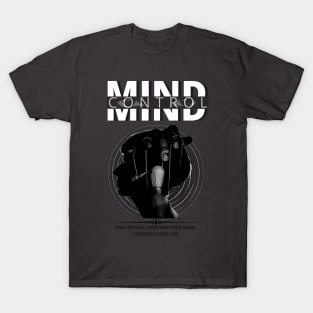 Mindset Motivation -Mind Control T-Shirt